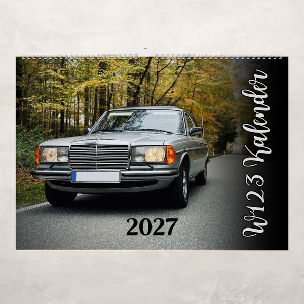 Mercedes W123 Kalender 2027