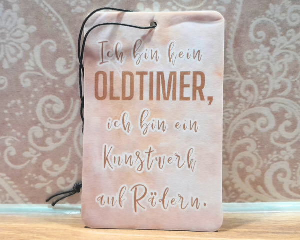Duftbaum - "Ich bin kein Oldtimer, ..."