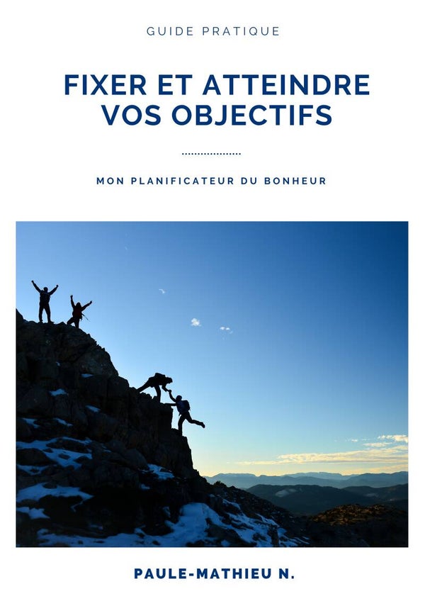 Guide Pratique_Fixer et Atteindre vos Objectifs_eBook