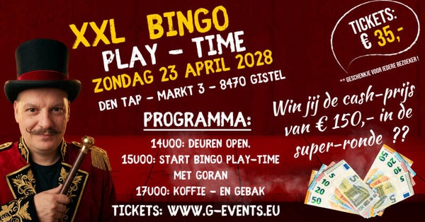 XXL BINGO-PLAYTIME MET GORAN : ZONDAG 23 - APRIL 2028