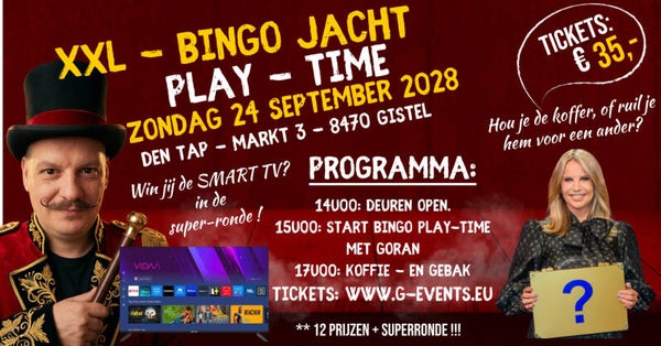 XXL BINGO-PLAYTIME MET GORAN : ZONDAG 24 - SEPTEMBER 2028