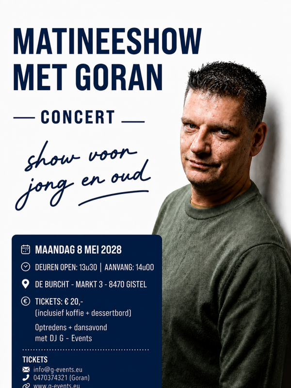 MATINEESHOW - MAANDAG 8 MEI 2028