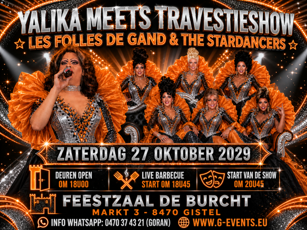 LES FOLLES DE GAND + YAILIKA - ZATERDAG 27 OKTOBER 2029