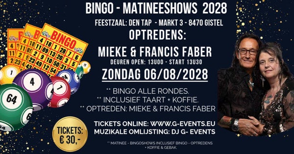 BINGO - MATINEESHOW - MIEKE & FRANCIS FABER - 6 AUGUSTUS 2028