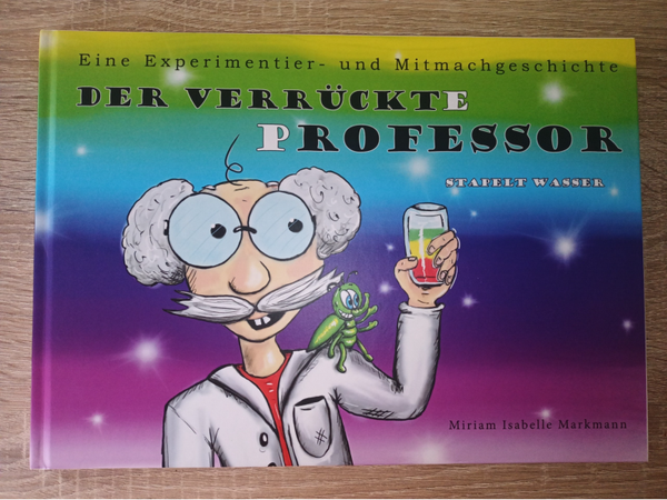 Der verrückte Professor stapelt Wasser