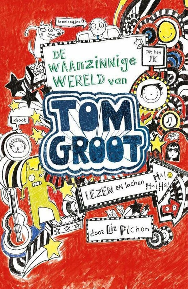 De waanzinnige wereld van Tom Groot