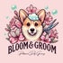 Bloom &amp; Groom