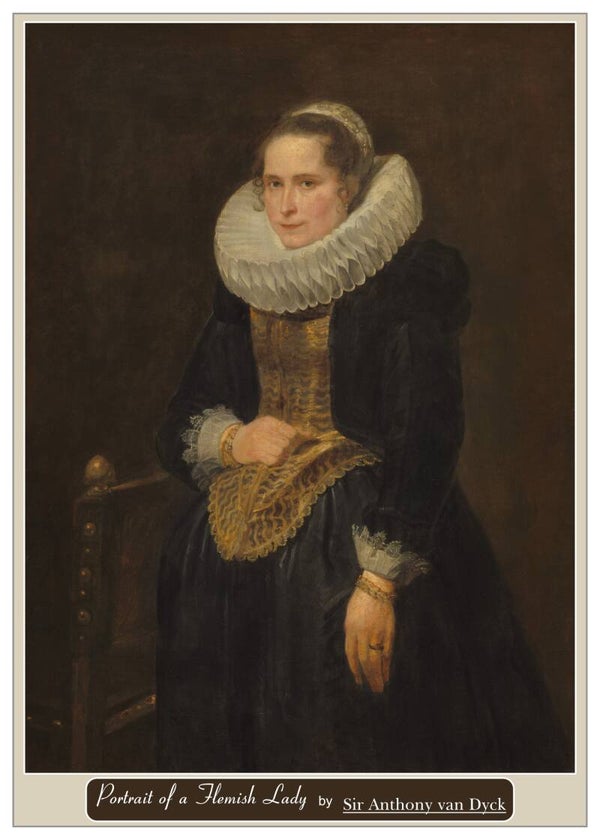 Fine Art Greeting Card 5 x 7 Greeting Card "Portrait of a Flemish Lady" by Sir Anthony van Dyck - Flemish