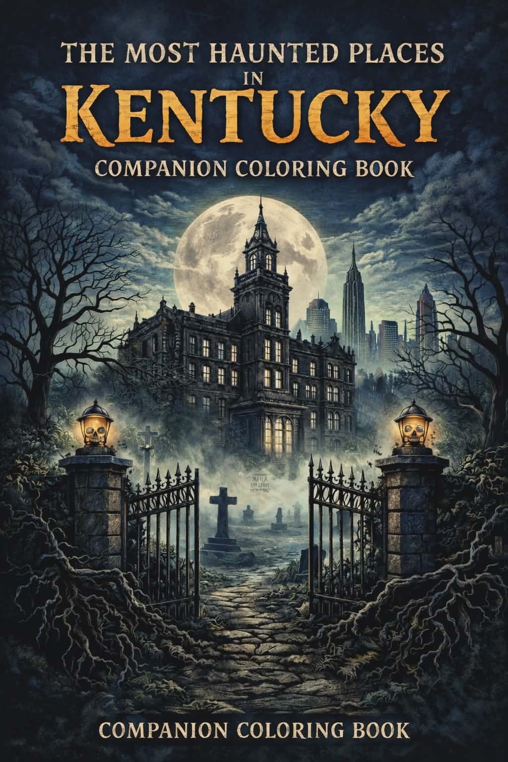 The Most Haunted Places in Kentucky Companion Coloring Book (Paperback)