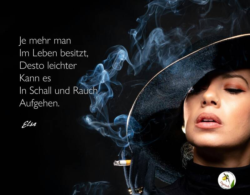 Elegante Frau in Nahaufnahme, die eine Zigarette raucht. Dazu ein poesietherapeutischer Aphorismus von Degriesch.