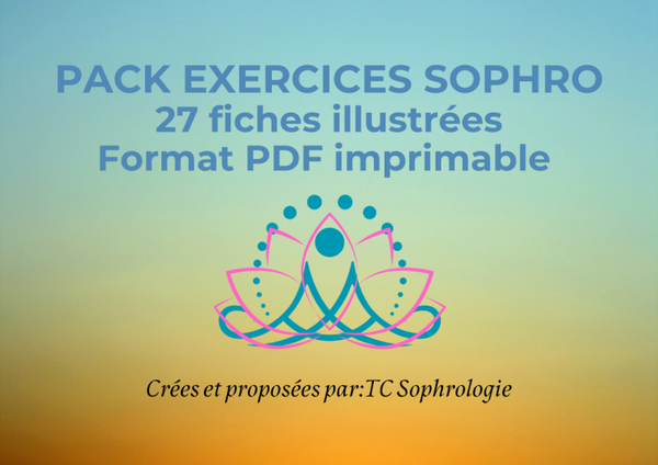PACK EXERCICES SOPHRO - 27 fiches d'exercices de sophrologie, illustrées.