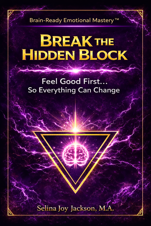🌿 Break the Hidden Block Feel Good First… So Everything Can Change
