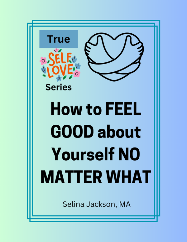 How to Feel Good About Yourself No Matter What