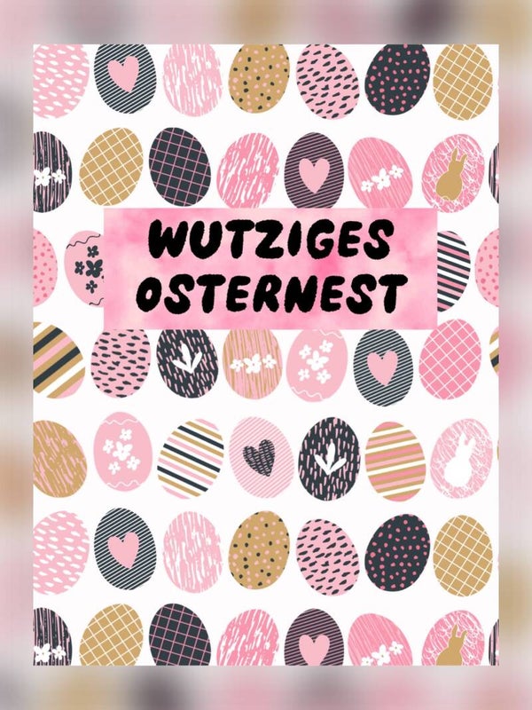 Wutziges Osternest