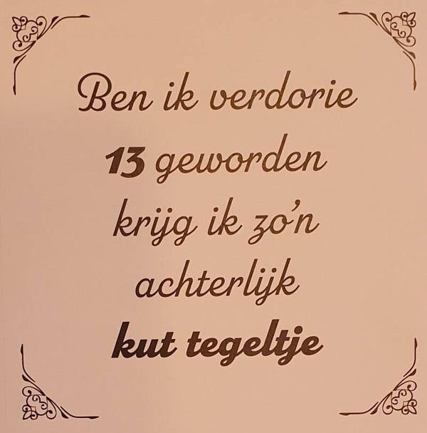 Tegeltje 13 jaar