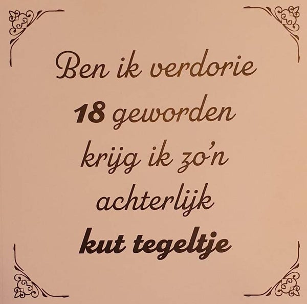 Tegeltje 18 jaar