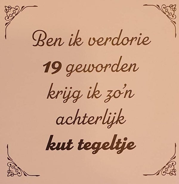 Tegeltje 19 jaar