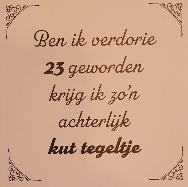 Tegeltje 23 jaar