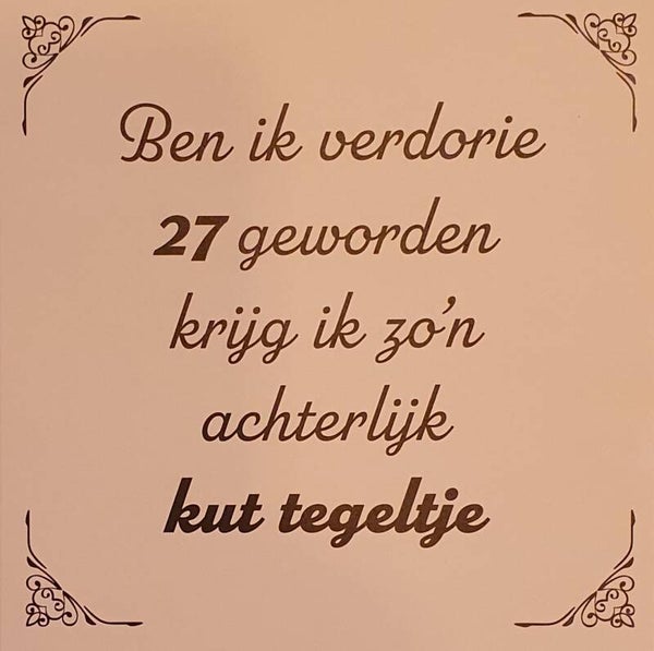 Tegeltje 27 jaar