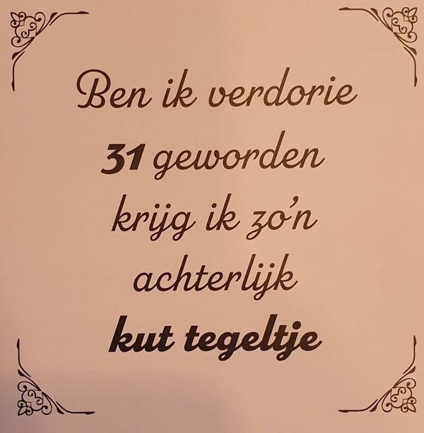 Tegeltje 31 jaar