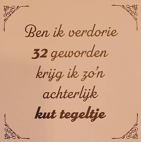 Tegeltje 32 jaar