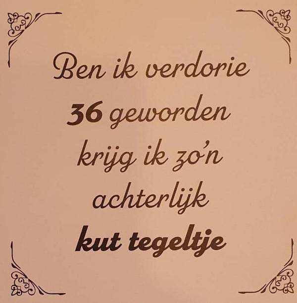 Tegeltje 36 jaar