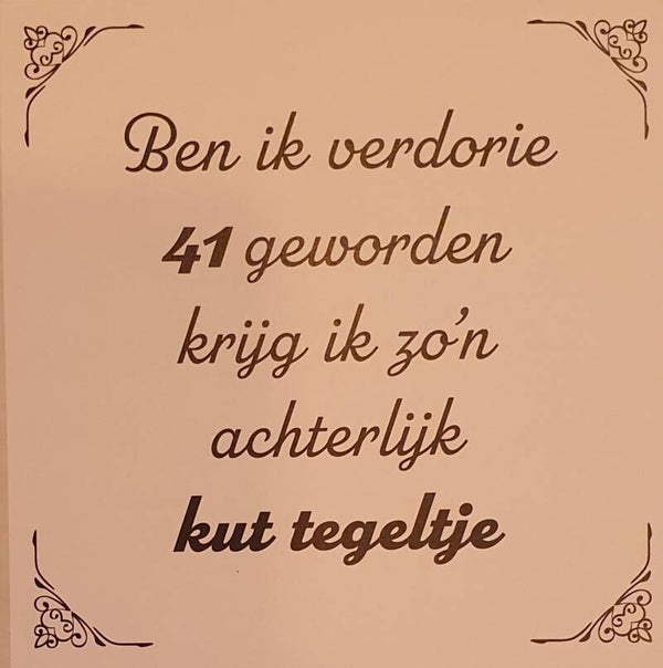 Tegeltje 41 jaar