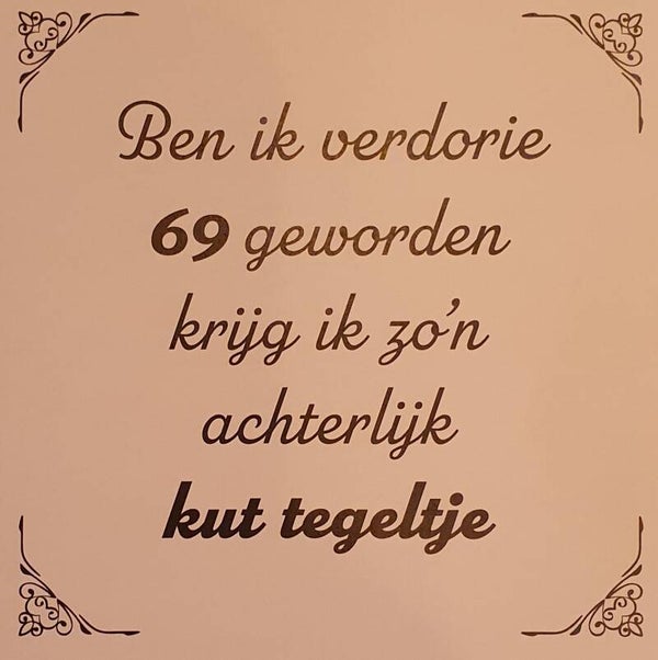 Tegeltje 69 jaar