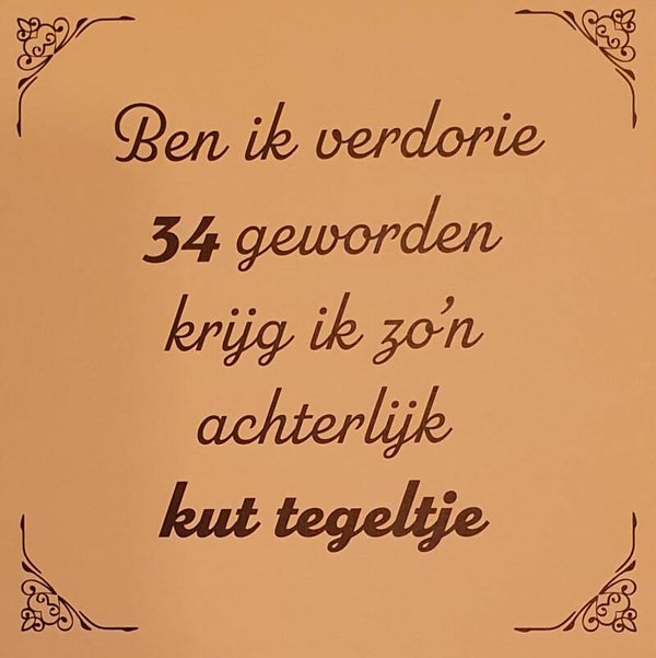 Tegeltje 34 jaar