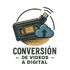 CONVERSIÓN DE VIDEOS A DIGITAL