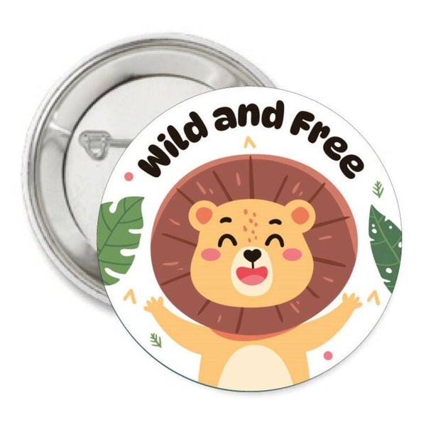Button of (kleding)magneet Wild and Free met of zonder eigen tekst