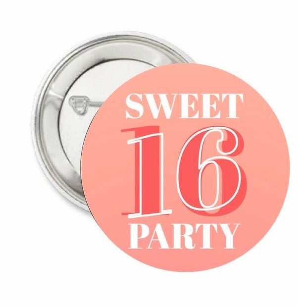 Button of (kleding)magneet Sweet 16 Party met of zonder eigen tekst