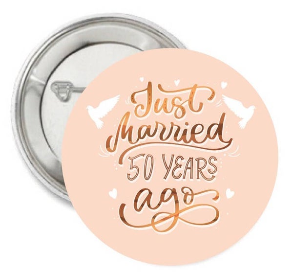 Button of (kleding)magneet Just Married 50 Years Ago met of zonder eigen tekst
