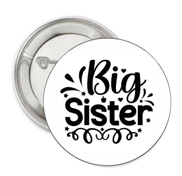 Button of (kleding)magneet Big Sister Black & White met of zonder eigen tekst