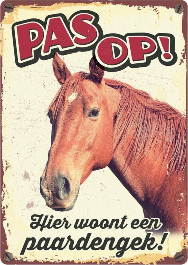 Waakbord Paard Pas Op! Hier woont een paardengek