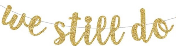 We Still Do goud glitter letter slinger