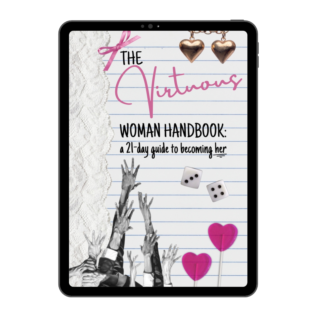 The Virtuous Woman Handbook: A 21-Day Guide to Becoming Her • EBOOK