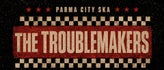 THE TROUBLEMAKERS