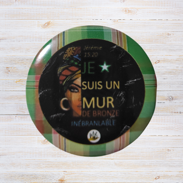 Badge Chrétien - "Je suis un mur de bronze inébranlable."