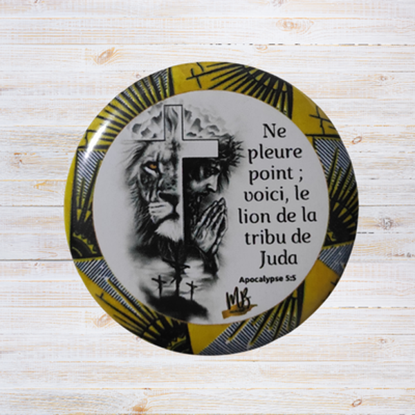 Badge Chrétien - "Ne pleure point ; voici, le lion de la tribu de Juda."