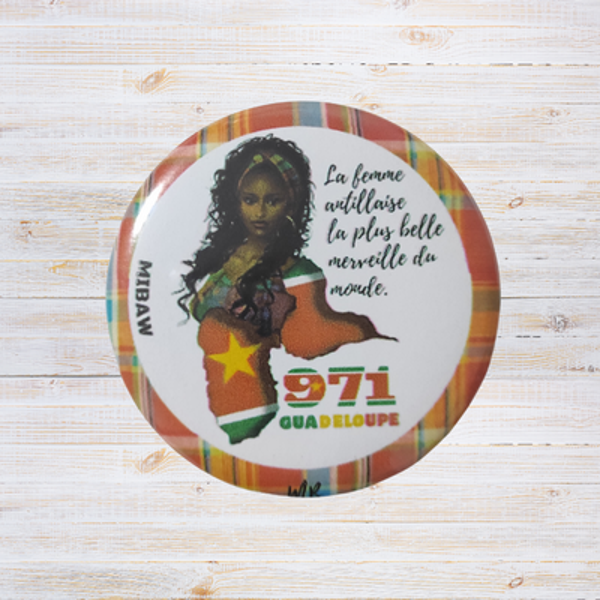 Badge Guadeloupe 971 - La Femme Antillaise, la plus belle Merveille du Monde