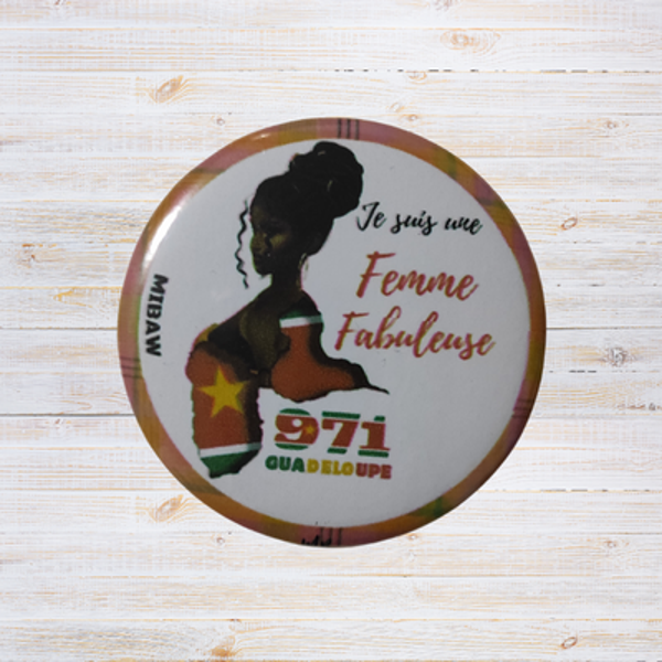 Badge Guadeloupe 971 - "Je suis une femme fabuleuse"