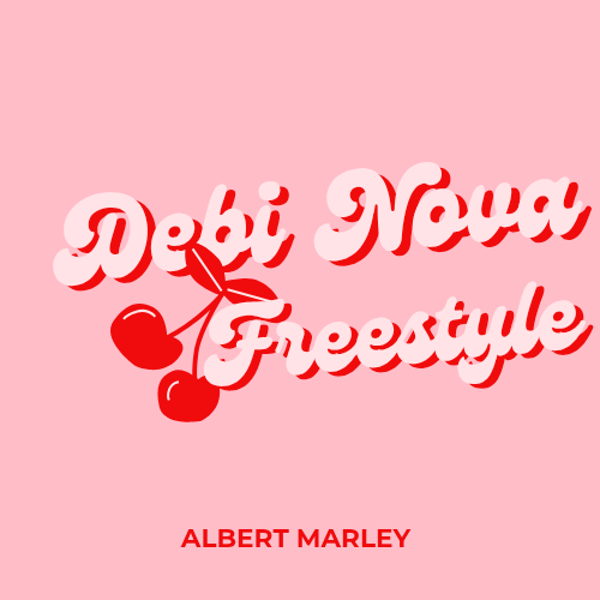 Debi Nova Freestyle by Albert Marley