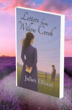 Book cover of Letters from Willow Creek by Juliet Ellison, a clean historical romance novel set in 1887 Wyoming, shown on a white background.