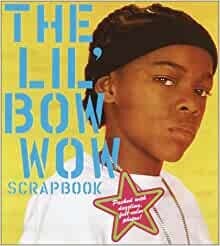 The Lil' Bow Wow Scrapbook