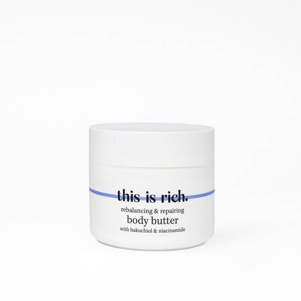 Body Butter "this is rich."