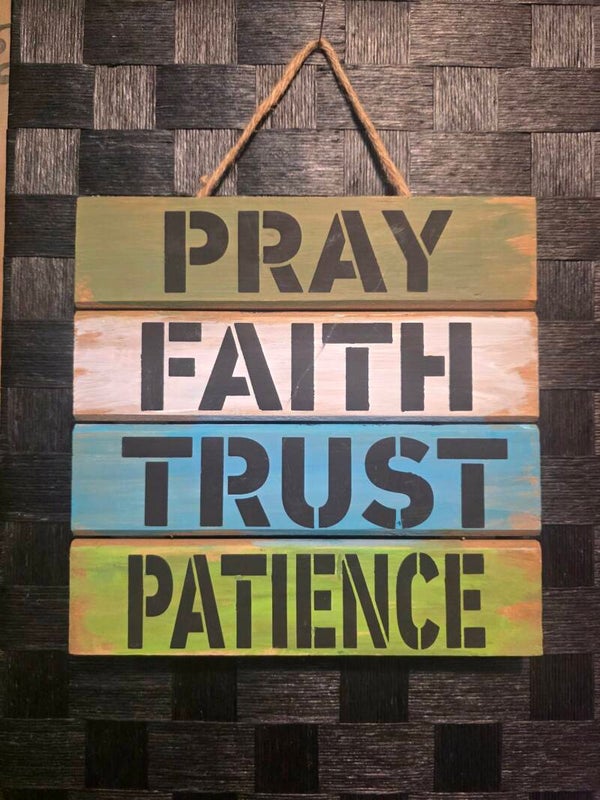 Pray Faith Trust Patience