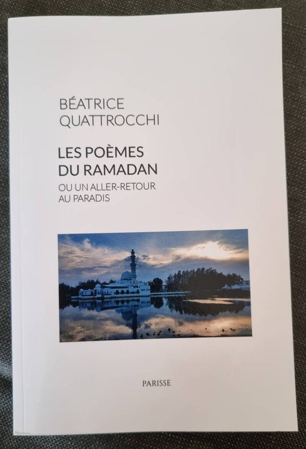 Les Poèmes du Ramadan ou un aller-retour au Paradis de  Béatrice Quattrocchi