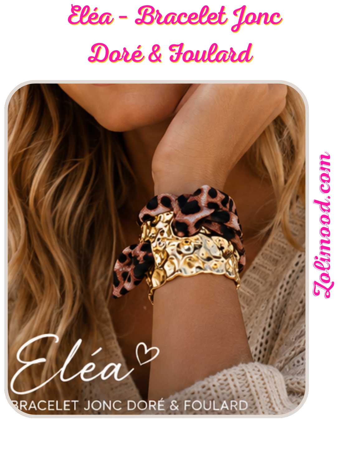 Eléa – Bracelet Jonc Doré & Foulard