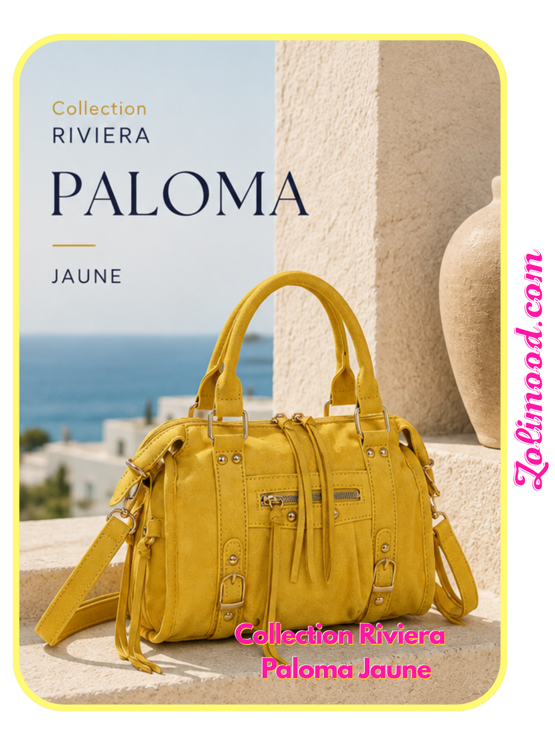 Collection Riviera – Paloma Jaune